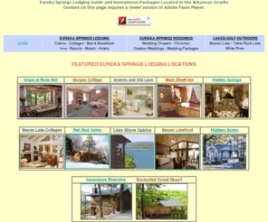 eurekaspringsbest.com: Eureka Springs
Eureka Springs lodging guild for weddings, chapels, log cabins, historic cottages, 
locate eureka springs bed and breakfasts and hotels