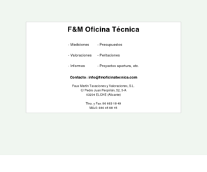 fmoficinatecnica.com: F&M Oficina Técnica
Página web de Faus Marín Tasaciones y Valoraciones, S.L.