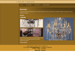 labroccante.com: LA BROCCANTE, Torino - VisualSite
LA BROCCANTE restaura e ricostruisce lampadari artistici, applique, lampade da tavolo e da terra, plafoniere e complementi d'arredo di pregevole fattura.
