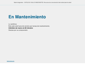 portal-salud-inmigrantes.es: Mantenimiento
Salud Inmigrantes - Recursos de comunicación