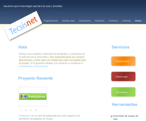 imageprotect.net: Tecsisnet - Desarrollo web y aplicaciones windows 
localizados en Cd. Juárez, México
Compañía especializada en desarrollo de aplicaciones windows y desarrollo web.