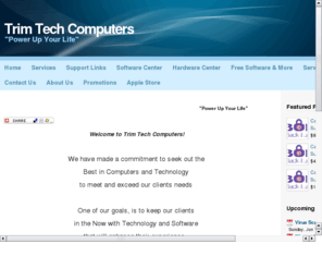 trimtechcomputers.net: Trim Tech Computers
Power Up Your Life