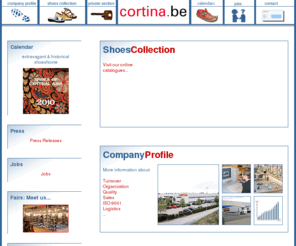 cortina.be: Cortina Shoes
Cortina is your partner for shoes and bags for a reasonable relation