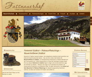 fassnauerhof.info: Ferienhof Südtirol – Ridnaun/Ratschings – Bauernhofferien Südtirol » Ridnaun/ Ratschings - Fassnauerhof
Ferienhof Südtirol – Ridnaun/Ratschings: Im wunderschönen Ridnauntal in Südtirol befindet sich der Fassnauerhof auf 1.360m Meereshöhe zu Füßen der mächtigen Stubaier Alpen und bietet unvergessliche Bauernhofferien.