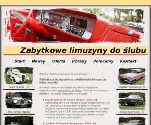 samochody-weselne.com: Limuzyna do ślubu - pojazdy i auta retro na wesele
Zabytkowe samochody do ślubu - każdy z Państwa znajdzie coś interesującego dla siebie