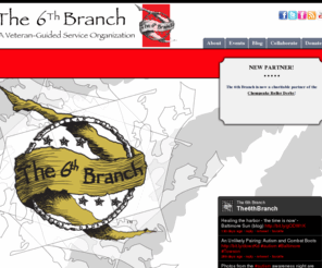 the6thbranch.org: The 6th Branch
The 6th Branch supports the reintegration of veterans into society through organizing community service projects, featuring educational workshops on topics such as college and job placement, and creating a supportive environment of veterans and civilians.