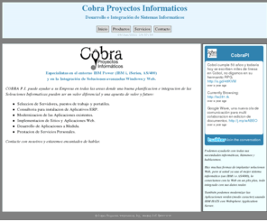 cobraproyectosinformaticos.info: Cobra Proyectos Informaticos, Madrid
Cobra Proyectos Informaticos, Desarrollo de Software en Madrid (España)