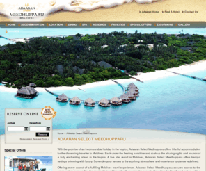 meedhupparu.com: Maldives Hotels | Official Site Adaaran Select Meedhupparu | Hotels in Maldives
Maldives hotels, Adaaran Select Meedhupparu offers one of the finest Maldives holiday experiences available surrounded by glistening turquoise waters and captivating tropical weather.