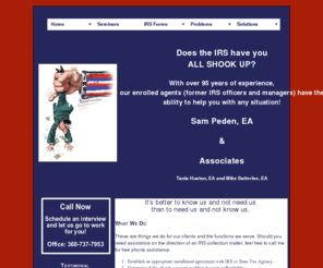 thetaxproblemsolution.com: Sam Peden & Associates
Does the IRS have you all shook up?