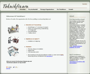 teknikfixarn.com: Teknikfixarn | Hemsidan
Teknikfixarn - svenskspråkig datorhjälp och IT-konsultation, anskaffningar och installation av datorutrustning och digital-tv.
