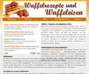 waffeleisen-waffelrezepte.de: Waffeln - Waffeleisen, Waffelrezepte, Waffelteig und Informationen
Eine kleine aber feine Seite über Waffeln, Waffelrezepte, Waffelteig und Waffeleisen.