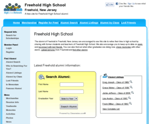 freeholdhighschool.org: Freehold High School
Freehold High School is a high school website for Freehold alumni. Freehold High provides school news, reunion and graduation information, alumni listings and more for former students and faculty of Freehold  in Freehold, New Jersey