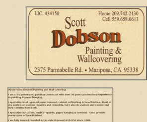 scottdobsonpaintingandwallcovering.com: http://www.scottdobsonpaintingandwallcovering.com/
paint and wall covering services  