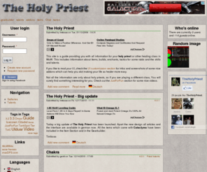 theholypriest.com: WoW - The Holy Priests Guide |
Theorycrafting information for the class Holy Priest in WoW (Word of Warcraft). Priest Skills, Addons and tactics for raids. Including new cataclysm patch informations