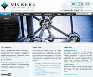 viclabs.com: Vickers Laboratories Limited  Chemical Manufacturers  Chemical Suppliers Leeds  Chemical Blending -
UK manufacturer of standard, bespoke and own branded chemicals. Currently supplying into the pharmaceutical, utilities, scientific, education and special effects industries.  Also offering a full chemical logistics services to companies that need to handle chemicals.