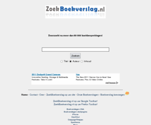 zoekboekverslag.nl: ZoekBoekverslag.nl - boekverslagen - boekverslag
doorzoek alle online  boekbesprekingen en boekverslagen met zoekboekverslag.nl, een handige zoekmachine om een boekbespreking op te zoeken. 