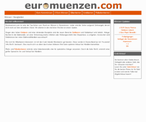 euro-muenzen.com: Münzen - Alle Euromünzen online!
Seit Einführung des Euro sind die Euromuenzen ein TOP-Sammelgebiet. Hier sind alle Münzen aufgelistet und bebildert. Informieren Sie sich über Münzen und schauen Sie im Shop vorbei.