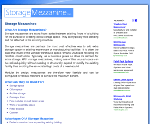 storagemezzanine.com: Storage Mezzanines
Storage mezzanines are extra floors added between existing floors of a building for the purpose of creating extra storage space.