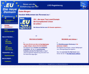 renewal.eu: Renewal.eu | .eu-Domain seit 7.April frei zur Registrierung
renewal.eu | .eu-Domain seit 7.April frei zur Registrierung