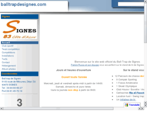 balltrapdesignes.com: balltrap de signes
Découvrez le site officiel du balltrap de Signes. Vous serez informé des compétitions de parcours et de compak sporting qui s\