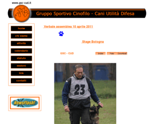 gsc-cud.it: GSC-CUD Sezione GSC-CUD
: GRUPPO SPORTIVO CINOFILO - CANI UTILITA' E DIFESA
GSC-CUD GSC-CUD
 Gruppo Sportivo Cinofilo