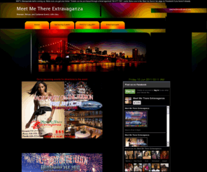 meetmetheree.com: Meet Me There Extravaganza-Welcome Page
Ghanian, African, Carribean events promotions