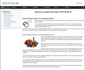 onhold.co.uk: onhold.co.uk - the UK's No 1
onhold.co.uk - the UK's number one for messages, music and marketing onhold