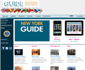 vgpnewyork.com: Travel Guides to New York, Boston, Washington DC and Miami - Visitor Travel Information
Travel guides to New York, Boston, and Washington DC in English, German, Spanish, French,
Italian, and Portuguese, featuring information about dining, shopping, entertainment, sightseeing, and services.