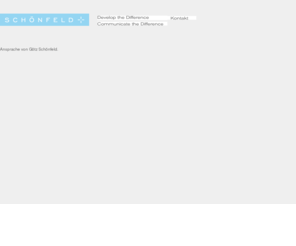 schoenfeldplus.com: Startseite - SCHÖNFELD+  – The difference in Communication
Willkommen zu SCHÖNFELD+  – The difference in Communication