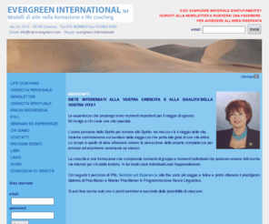 nlp-evergreen.com: NLP Evergreen
evergreen,pnl,neurolinguistic programming,programmazione neurolinguistica,ipnosi,seduzione,design human engineering,dhe,laura cuttica talice,richard bandler 