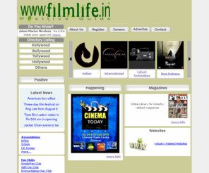 filmlife.in: Filmlife - Home Page
Filmlife.in is a worldwide database for Film Industry and Small Screen Industry. It writes about Positive happening in filmlife. It has details about Actor, Actress, Playback Singers, Directors, Producers, Choreographer, Dubbing studios, etc., 