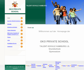 talent-schule.com: OKO PRIVATE SCHOOL - Home
OKO PRIVATE SCHOOL TALENT-SCHULE HAMBURG HOME