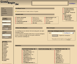 goedbegin.be: GoedBegin.be - Maak startpagina
Welkom op GoedBegin.be. Maak een startpagina! Het is gratis en eenvoudig!