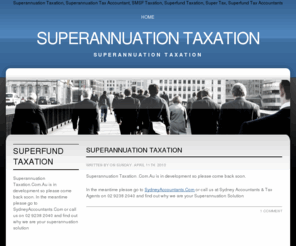 superannuationtaxation.com.au: Superannuation Taxation
Superannuation Taxation - Learn Hidden Secrets On How You Can Pay Less Tax, Grow Your Wealth & Secure Your Financial Future