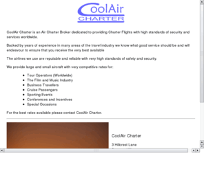 coolaircharter.com: CoolAir Charter - Air Charter Broker
CoolAir Charter is an Air Charter Broker dedicated to providing Charter Flights with high standards of security and services worldwide