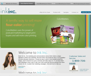 directmailforprinters.com: InkInc. - Direct Mail Marketing for Printers
Ink Inc. is an ad agency for printers. Every month, we research, write, and design camera-ready direct mail advertising materials. Our artwork is available for download approximately six weeks prior to the suggested mailing dates. The artwork is created in both InDesign and QuarkXPress formats for both Macs and PCs.