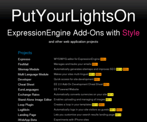 putyourlightson.net: PutYourLightsOn
ExpressionEngine Add-Ons with Style. Commercial and free third-party add-ons including Expresso, Firemail, Sitemap Module and Multi Language Module.