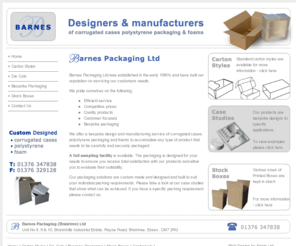 barnespackaging.co.uk: Bespoke packaging & design of corrugated cases, polystyrene & foams - Barnes Packaging
Barnes Packaging based in Braintree, Essex design bespoke & custom packing of corrugated cases, polystyrene & foam.