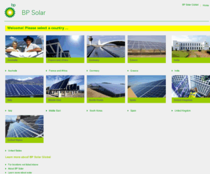 bpsolar.com: BP Solar Global
BP Solar is a global company that designs, manufactures and markets technology to harness the sun's energy, producing solar power for electricity in homes and businesses worldwide.. It manufactures in the US, India, Spain, Australia and China.

