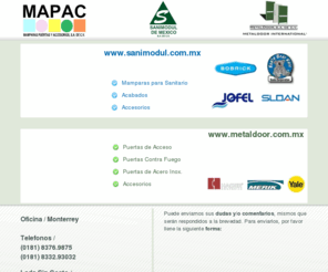 mamparasmapac.com: sanimodul, mamparas sanimodul, accesorios sanimodul, bobrick, sloan, jofel, koala, mamparas sanitarias, mamparas para baño, mamparas para sanitario, divisiones sanitarias, divisiones para baño, puertas, puertas metalicas, puertas industriales, puertas de emergencia, puertas contra fuego, puertas contra incendio, yale, hager, merik
sanimodul, mamparas sanimodul, accesorios sanimodul, bobrick, sloan, jofel, koala, mamparas sanitarias, mamparas para baño, mamparas para sanitario, divisiones sanitarias, divisiones para baño, puertas, puertas metalicas, puertas industriales, puertas de emergencia, puertas contra fuego, puertas contra incendio, yale, hager, merik