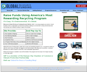 globalre-sourcefunding.com: Raise Funds Using America's Most Rewarding Recycling Program:iPods, cellphones and inkjet/toner cartridges Recycling; Church and Organization fundraisers
Earn cash by recycling used inkjet/toner cartridges, iPods and cell phones. Help our environment and raise extra money using Global Re-Source Funding's recycling and fundraising program.