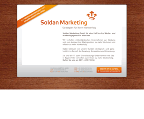 soldan-advertising.com: Soldan Marketing GmbH :: Strategien für Ihren Markterfolg
Soldan Marketing GmbH ist eine Full-Service Werbe- und Marketing-Agentur in München. Wir verhelfen unseren Kunden zu mehr Markterfolg.