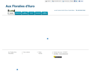 auxfloraliesdiluro.com: Fleuriste - Aux Floralies d'Iluro à Oloron Sainte Marie
Aux Floralies d'Iluro - Fleuriste situé à Oloron Sainte Marie vous accueille sur son site à Oloron Sainte Marie