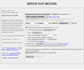 miroirsurmesure.net: Miroir sur mesure : Miroiterie Paris, vos miroirs pas chers et sur mesure
Miroir sur mesure : prix immédiat, prix compétitif, livraison sur Paris et en région parisienne