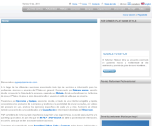 pypequipamientos.com: PYP PILATES | EQUIPOS, CAMAS, ACCESORIOS Y SERVICIOS DE PILATES | PYP EQUIPAMIENTOS 2009
AQUÍ COMPRÉ SEGURO, COMPRÉ EN PYP EQUIPAMIENTOS. PYP TU COMUNIDAD PILATES. MÁQUINAS, CAMAS, ACCESORIOS Y SERVICIOS DE PILATES. LLÁMENOS AL 5411.4544.9994. EQUIPOS MÁS DURABLES. GARANTIA REAL PYP