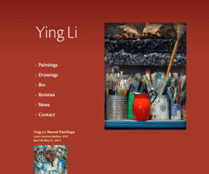 yinglistudio.com: Ying Li Homepage
Ying Li is a painter who has won numerous awards for her vigorous landscapes, figure paintings, and still lifes.