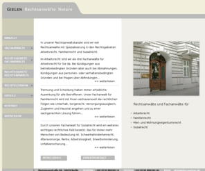 kanzlei-gielen.de: Rechtsanwalt Fachanwalt Berlin | Arbeitsrecht Familienrecht Sozialrecht
In unserer Kanzlei Gielen aus Berlin betreuen Sie Fachanwälte in den Rechtsgebieten: Familienrecht, Sozialrecht, Arbeitsrecht sowie Miet- und Wohnungseigentumsrecht. Unsere Rechtsanwälte betreuen Sie im Erbrecht, Grundstücks-/Immobilienrecht, Baurecht, Gesellschaftsrecht, Arzthaftungsrecht, Arztrecht, Verkehrsrecht.