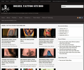 sacramentotattooshops.com: Sacramento Tattoo Shops Diezel Tattoo Shop | Sacramento Area Tattoo Parlor offering great Custom tattooing
Sacramento Area Tattoo Parlor offering great Custom tattooing