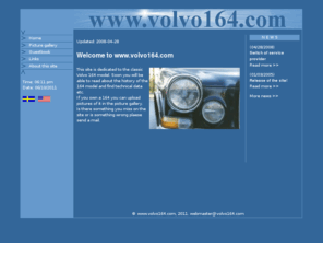 volvo164.com: [www.volvo164.]
This is the site for all Volvo 164 lovers. Information, picture gallery etc.