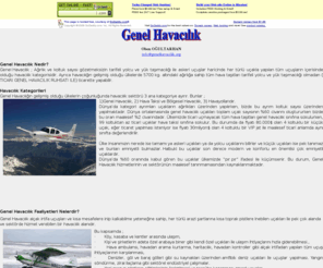 genelhavacilik.org: Genel_Havacılık:
Genel,Havacılık,küçük,uçaklar,bush,pilot,taşra,havacılığı,pırpır,uçak,pilot,havacılık,eğitimi,cessna,piper,maule,pervaneli,beechcraft,bröve,sertifika,türkiye,general
aviation,aircraft,turkey
Genel,Havacılık,küçük,uçaklar,bush,pilot,taşra,havacılığı,pırpır,uçak,pilot,havacılık,eğitimi